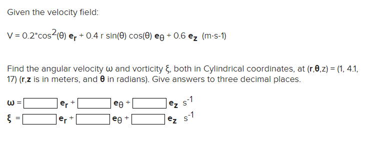 Solved Given The Velocity Field: | Chegg.com