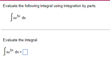 Solved Evaluate the following integral using integration by | Chegg.com