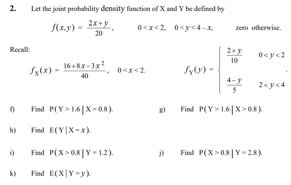 Solved 2.Let the joint probability density function of X and | Chegg.com