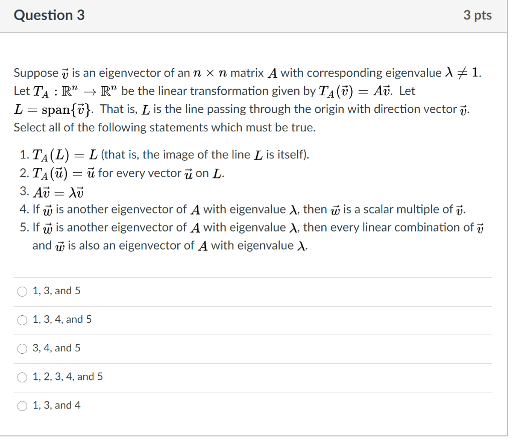 Solved Question 3 3 pts Suppose ū is an eigenvector of an n | Chegg.com