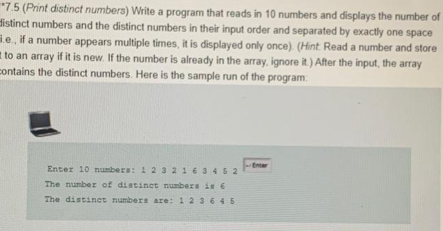 Solved **7.5 (Print distinct numbers) Write a program that | Chegg.com