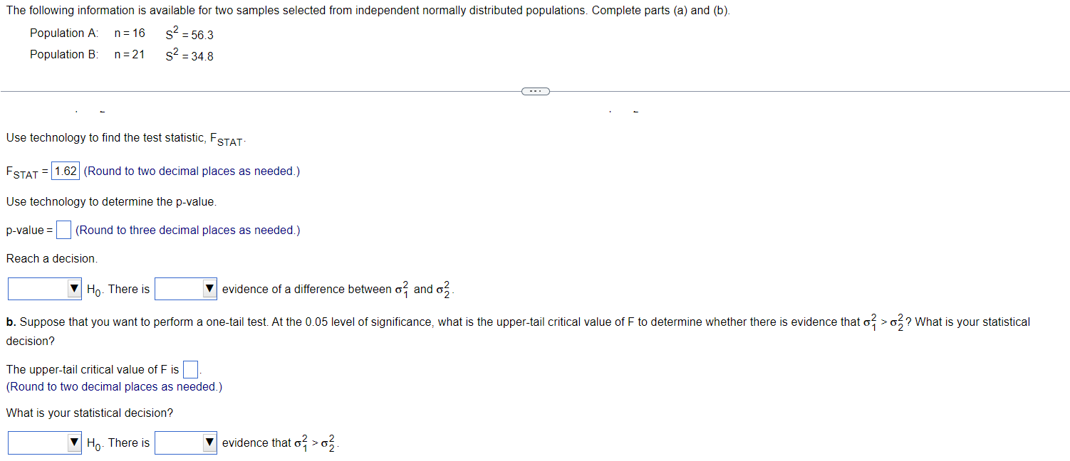 Solved Population A:n=16 S2=56.3 Population B: n=21 S2=34.8 | Chegg.com