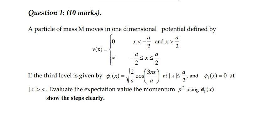 Solved Question 1: (10 Marks). A Particle Of Mass M Moves In | Chegg.com