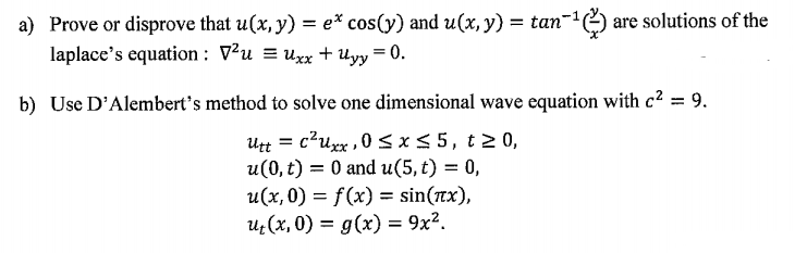 Solved A) Prove Or Disprove That U(x,y) = E* Cos(y) And U(x, | Chegg.com