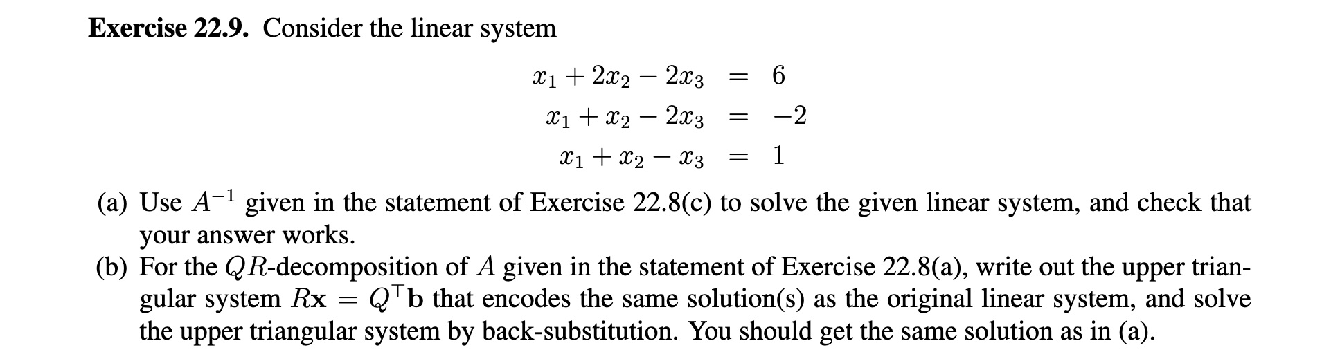 Solved Exercise 22.9. Consider the linear system = 6 X1 + | Chegg.com