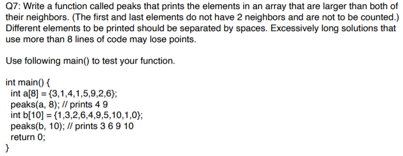 Solved Q7: Write a function called peaks that prints the | Chegg.com