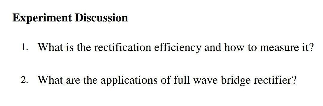 Solved Experiment Discussion 1. What is the rectification | Chegg.com