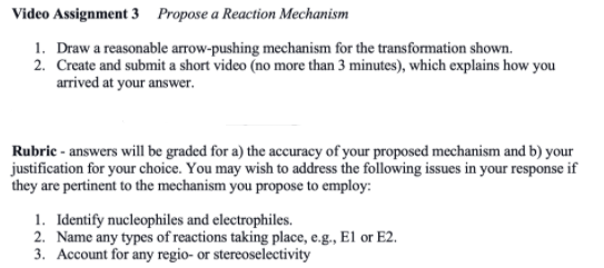 Solved Video Assignment 3 Propose a Reaction Mechanism 1. | Chegg.com