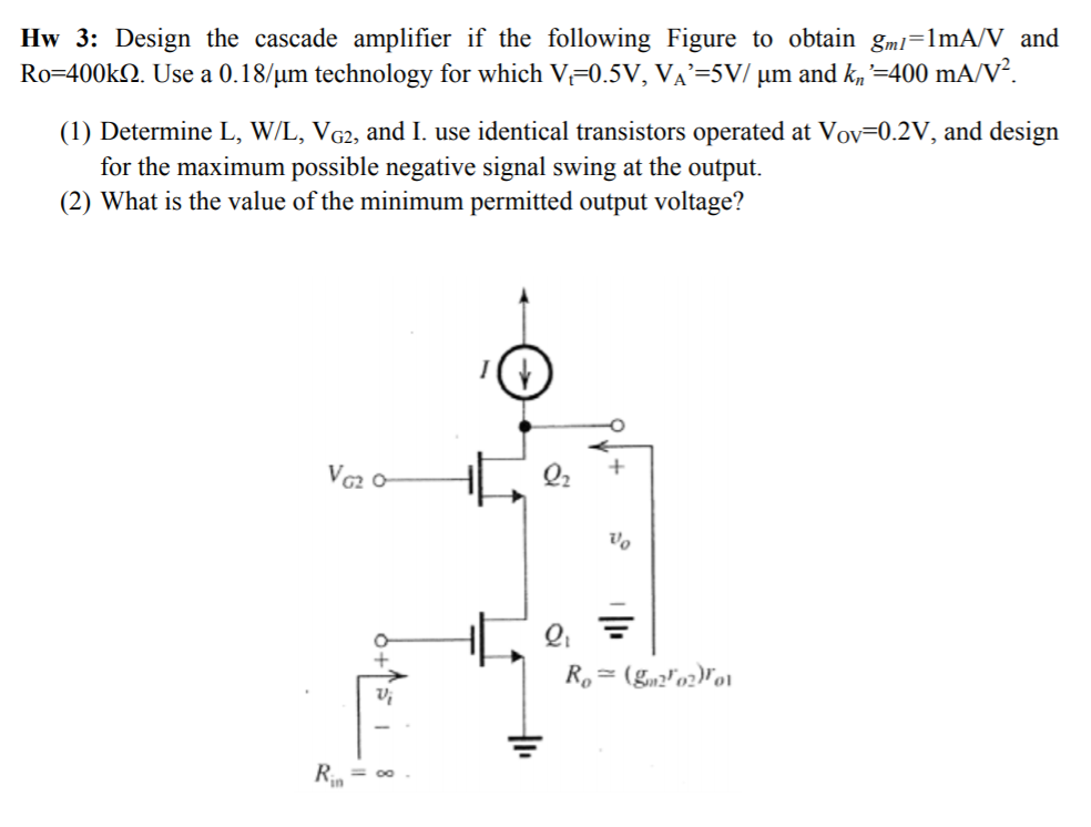 Solved Hw 3: Design the cascade amplifier if the following | Chegg.com