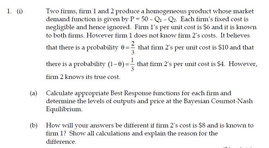 Solved 1. (i) Two Firms, Firm 1 And 2 Produce A Homogeneous | Chegg.com