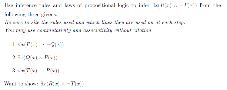 Solved Use inference rules and laws of propositional logic | Chegg.com