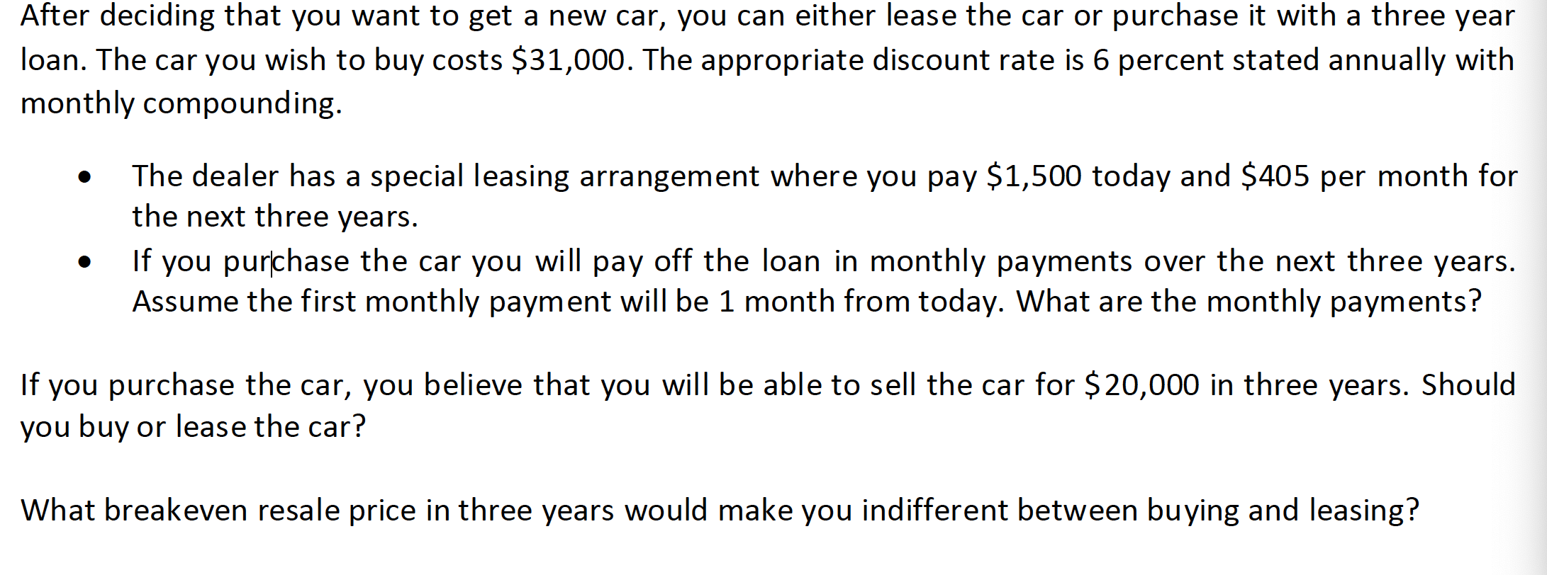 Solved After deciding that you want to get a new car, you | Chegg.com