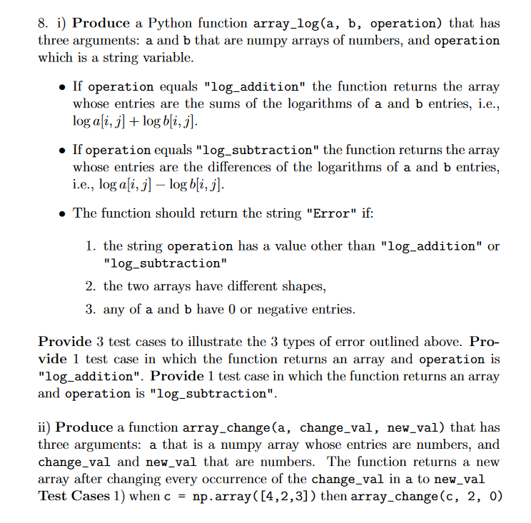 Solved 8. i) Produce a Python function array_log(a, b, | Chegg.com