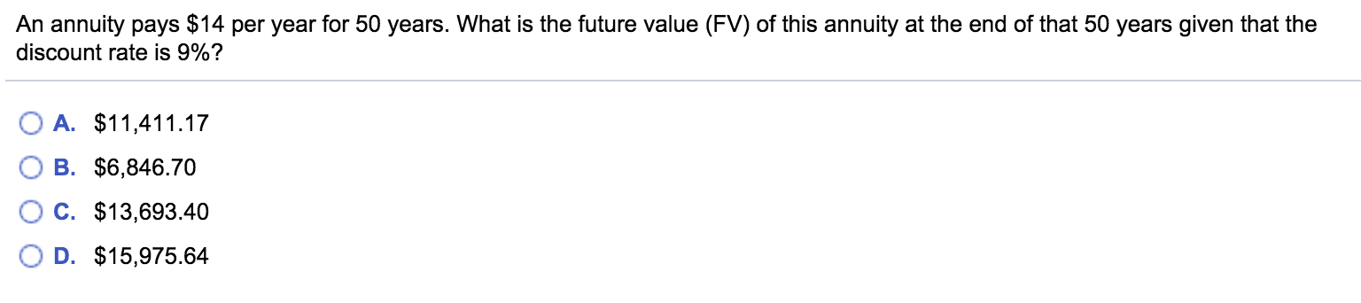 Solved An annuity pays $14 per year for 50 years. What is | Chegg.com