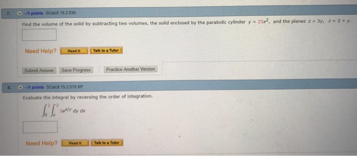 Solved Find the volume of the solid by subtracting two | Chegg.com