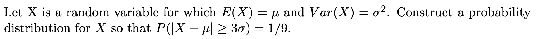 Solved Let X is a random variable for which E(X)=μ and | Chegg.com