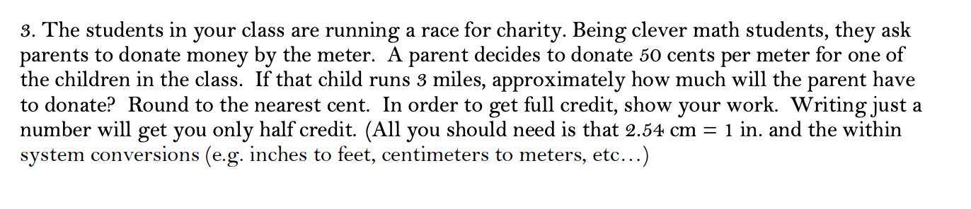 Solved 3. The students in your class are running a race for | Chegg.com