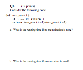 Solved Q1. Consider the following code. (12 points) def | Chegg.com