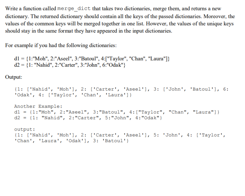 Solved Write A Function Called Mergedict That Takes Two 0882