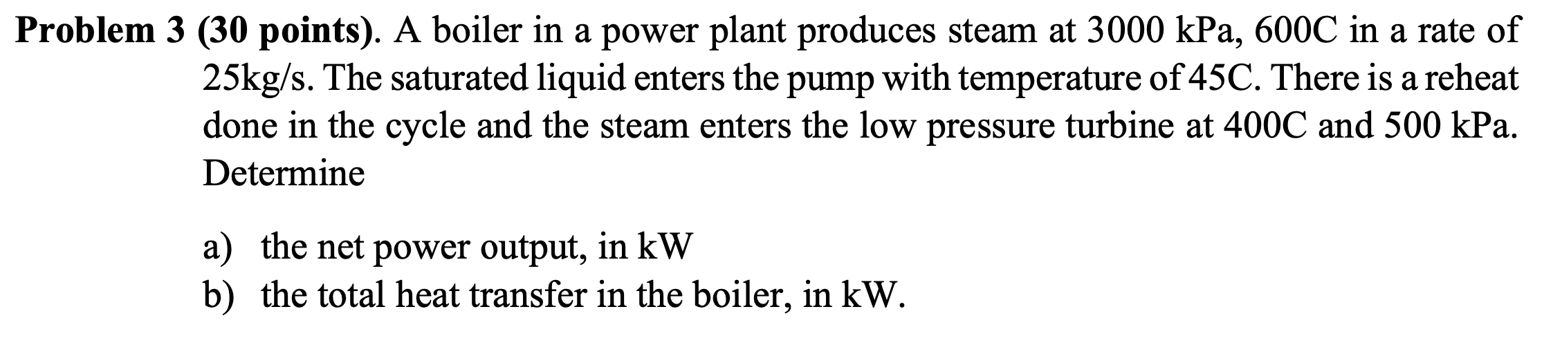 Solved Problem 3 (30 points). A boiler in a power plant