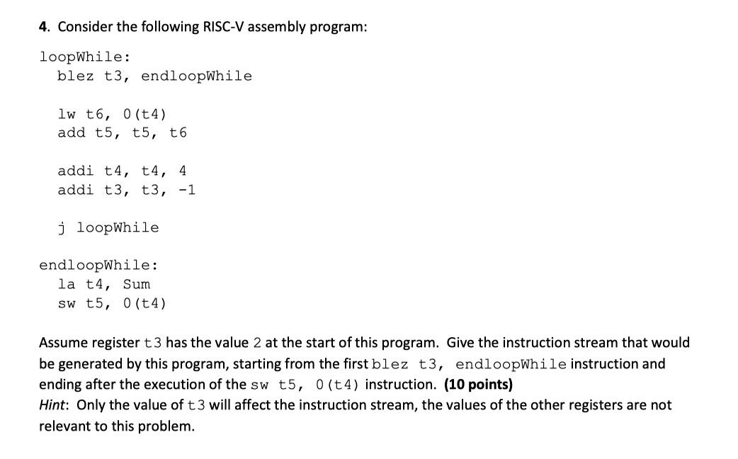 Solved 4. Consider the following RISC-V assembly program: | Chegg.com