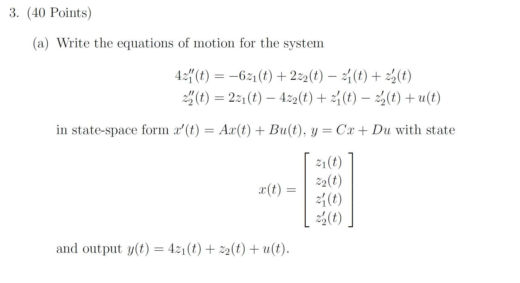 Solved 3 40 Points A Write The Equations Of Motion F Chegg Com