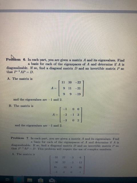 Solved Problem 6. In Each Part, You Are Given A Matrix A And | Chegg.com