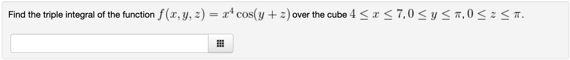 Solved Find the triple integral of the function | Chegg.com