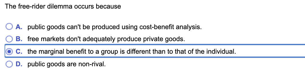 solved-the-free-rider-dilemma-occurs-because-a-public-goods-chegg