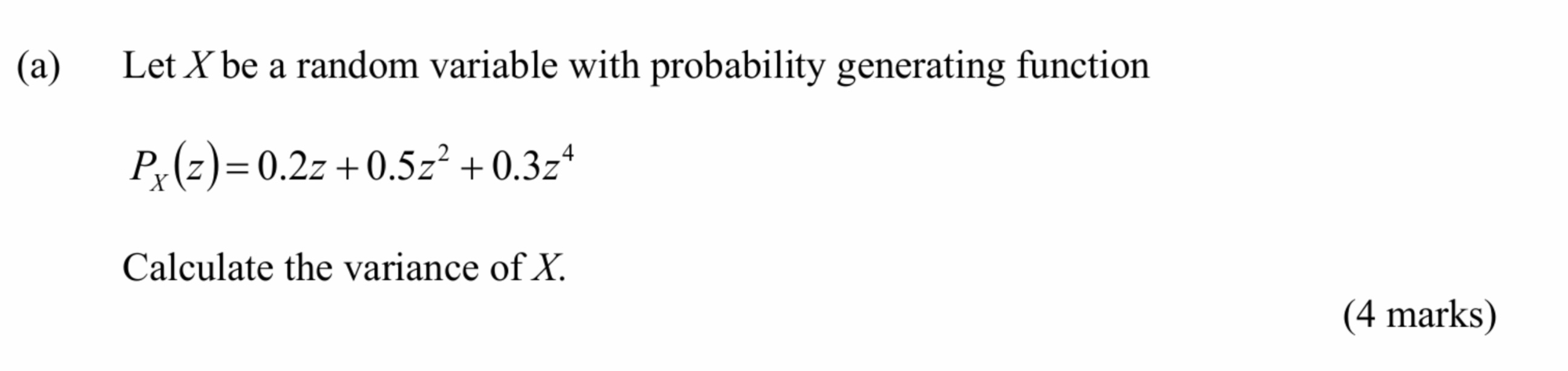 Solved (a) Let X be a random variable with probability | Chegg.com