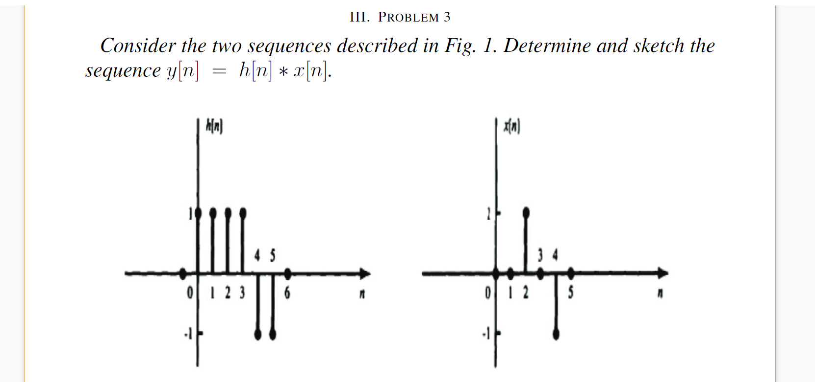 Solved III. PROBLEM 3 Consider the two sequences described | Chegg.com