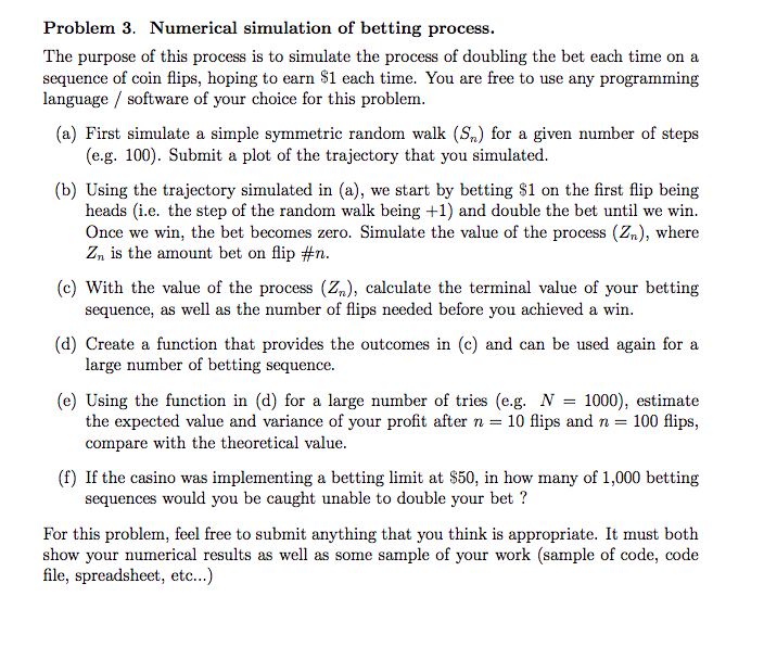 Problem 3. Numerical simulation of betting process.