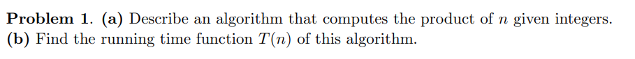 Solved Problem 1. (a) Describe an algorithm that computes | Chegg.com