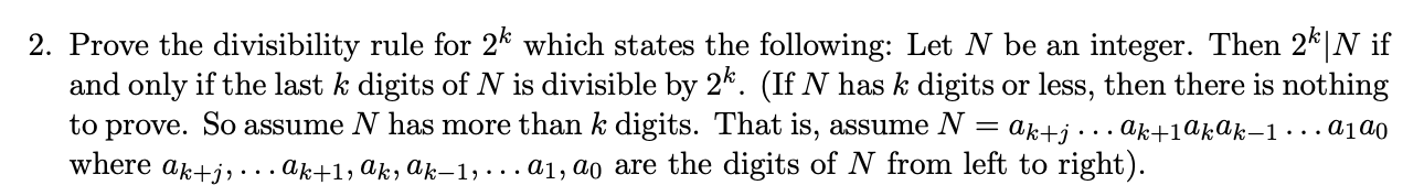 Solved 2. Prove the divisibility rule for 2k which states | Chegg.com