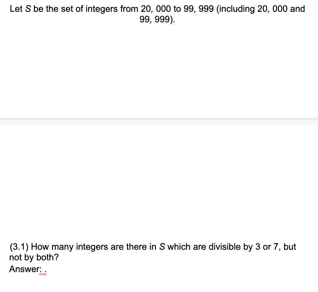 Solved Let S be the set of integers from 20, 000 to 99, 999 | Chegg.com