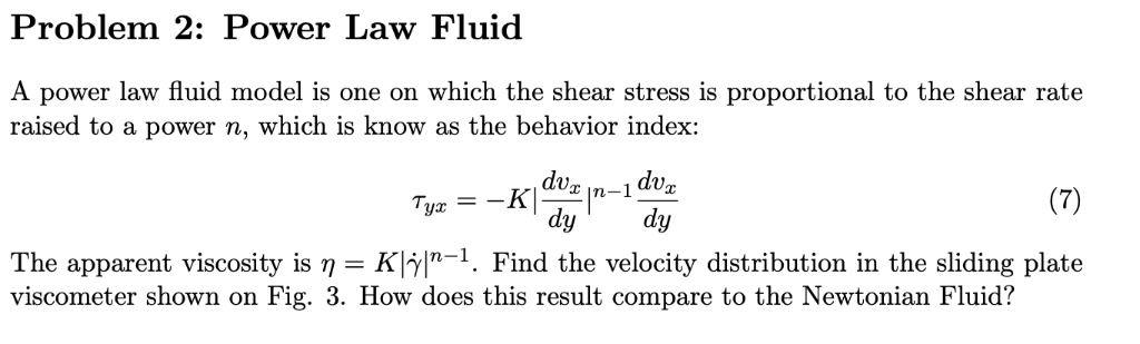 Solved Problem 2: Power Law Fluid A power law fluid model | Chegg.com