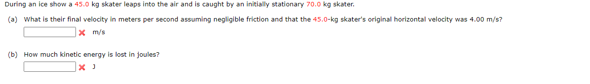 Solved During an ice show a 45.0 kg skater leaps into the | Chegg.com