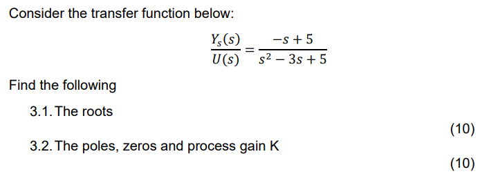 Solved Consider the transfer function below: | Chegg.com