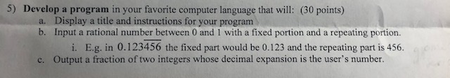 Solved 5) Develop a program in your favorite computer | Chegg.com