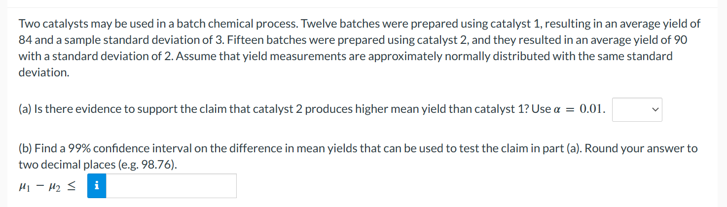 Solved Two Catalysts May Be Used In A Batch Chemical | Chegg.com