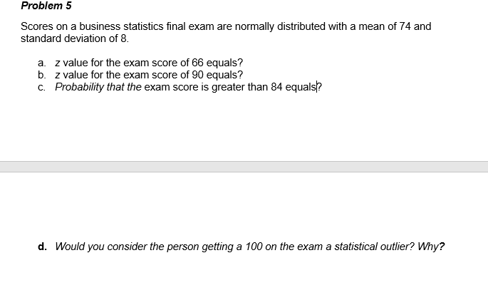 Solved Problem 5 Scores On A Business Statistics Final Exam | Chegg.com