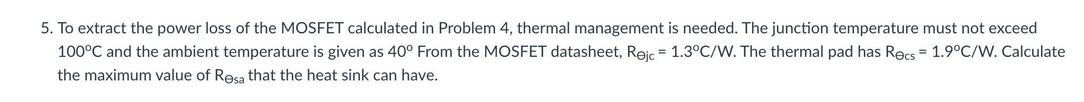 Solved 5. To extract the power loss of the MOSFET calculated | Chegg.com