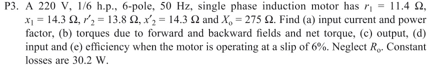 Solved P3. A 220 V, 1/6 h.p., 6-pole, 50 Hz, single phase | Chegg.com