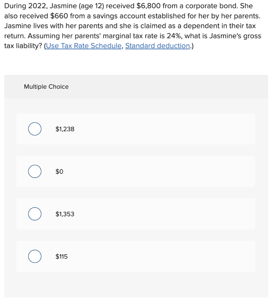 Solved During 2022 , Jasmine (age 12 ) received 6,800 from