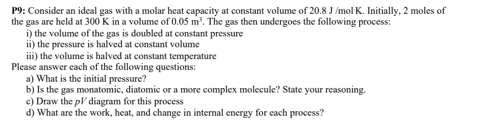 Solved P9: Consider an ideal gas with a molar heat capacity | Chegg.com