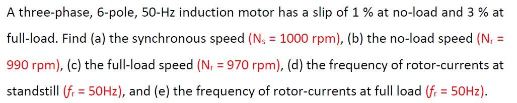 Solved A three-phase, 6-pole, 50−Hz induction motor has a | Chegg.com