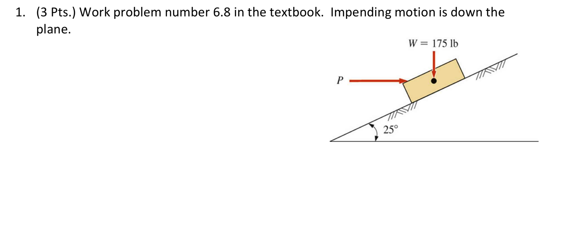 1. (3 Pts.) Work problem number 6.8 in the textbook. | Chegg.com