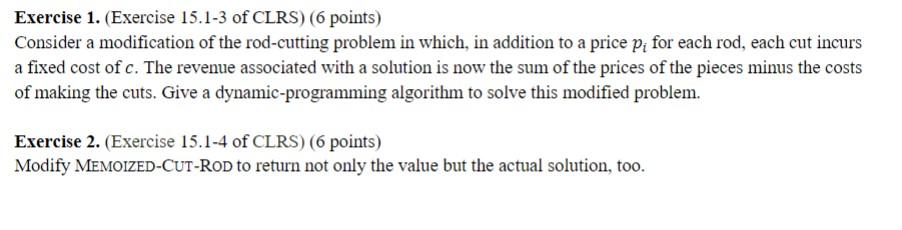 Solved Exercise 1. (Exercise 15.1-3 of CLRS) ( 6 points) | Chegg.com