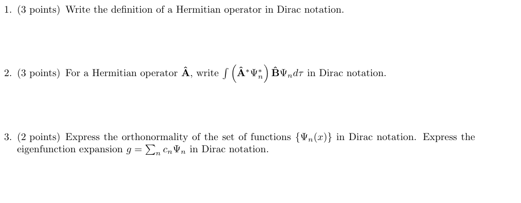 Solved (3 ﻿points) ﻿Write the definition of a Hermitian | Chegg.com