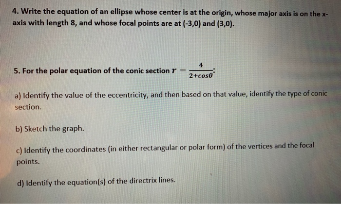 Solved 4. Write the equation of an ellipse whose center is | Chegg.com